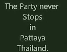 The party never stops in pattaya thailand