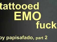 TATTOOED EMO SKINNY TOP GETS FUCKED BY PAPISAFADO PART 2