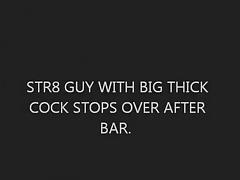 STRAIGHT MAN WITH MASSIVE STRAPON COMES AFTER THE BAR