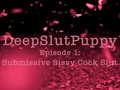 Slut Puppy 1 Submissive Sissy Cock Slut